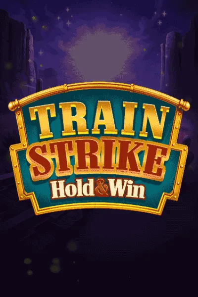 Train Strike Hold & Win
